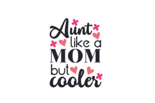 Aunt Like a Mom, but Cooler: A Designer Review