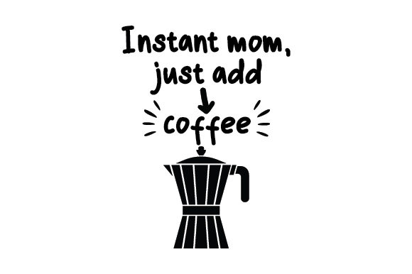 Instant Mom, Just Add Coffee: A Designer's Review