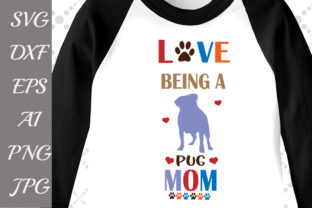 Love Being a Pug Mom Svg: A Designer's Review
