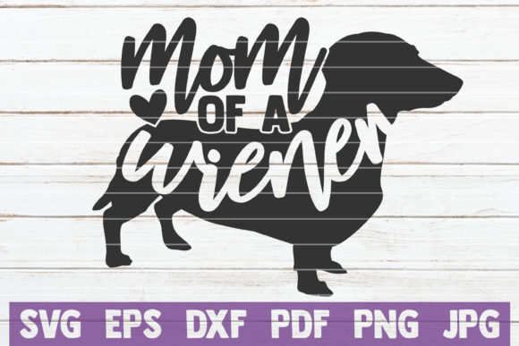 Review: Mom of a Wiener Embroidery Design