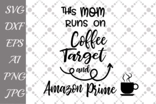 This Mom Runs on Coffee Target and Amazon Prime Review