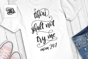 Thou Shalt Not Try Me Mom 24 7 Review