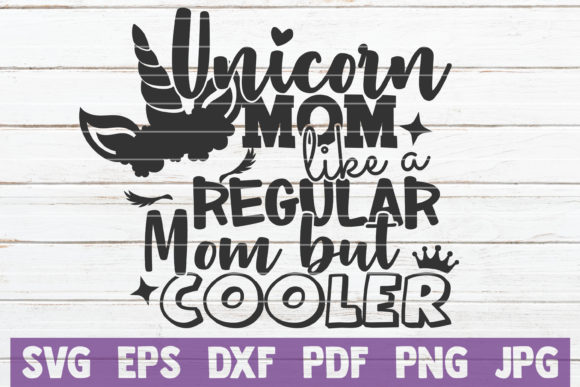 Unicorn Mom Cut File: A Designer's Review